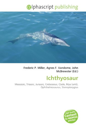 Ichthyosaur: Mesozoic, Triassic, Jurassic, Cretaceous, Clade